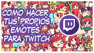 ✰ COMO HACER EMOTES PARA TWITCH ✰ Tutorial Básico [upl. by Fernanda]