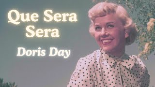 Doris Day  Que Sera Sera 1956 with Lyrics [upl. by Aihsyak]