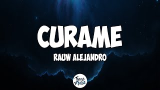 Rauw Alejandro  Cúrame LetraLyrics [upl. by Quill129]