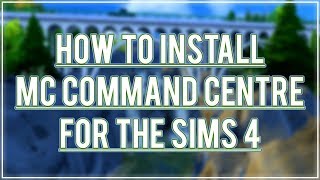 EASY TUTORIAL  How To Install MC Command Centre For The Sims 4 [upl. by Alphonsine845]