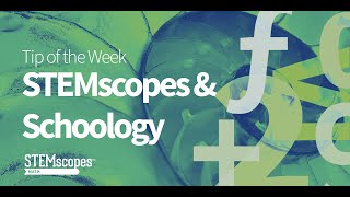 Using STEMscopes and Schoology Together  STEMscopes™ [upl. by Latsirk759]