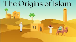 The Origins of Islam [upl. by Atinuaj]