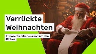 Verrückte Weihnachten  Kuriose Traditionen rund um den Globus [upl. by Nevada]