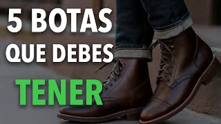 5 BOTAS que todo hombre DEBE TENER [upl. by Naejarual]