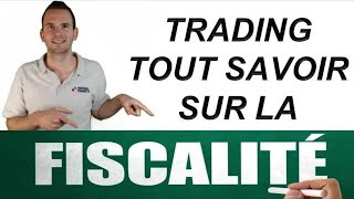 FISCALITÉ TRADING 📕 GUIDE COMPLET [upl. by Avram388]