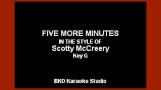 Five More Minutes In the Style of Scotty McCreery Karaoke with Lyrics [upl. by Ayom106]