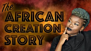 AFRICAN CREATION STORY PART 1 [upl. by Erdnassac242]