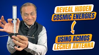 Reveal Hidden Cosmic Energies Using ACMOS Lecher Antenna [upl. by Zaccaria]