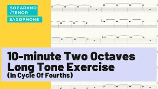 10minute Tenor Saxophone Long Tone Exercise [upl. by Dole739]