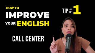 How to Improve Your English for Call Center Tip 1 [upl. by Llenil827]