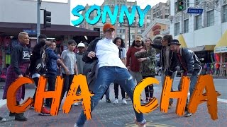 SONNY  Cha Cha Official Lyric amp Dance Video [upl. by Kursh]