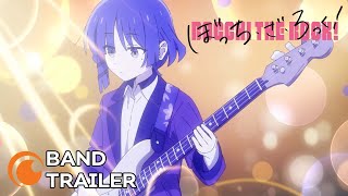 BOCCHI THE ROCK  BAND TRAILER [upl. by Feer]