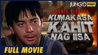 Kumakasa Kahit Nagiisa  Ronnie Rickets  Full Tagalog Action Movie [upl. by Nebra]