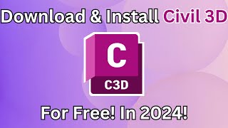 How to Download amp Install Civil 3D 2024 for Free  StepbyStep Tutorial [upl. by Papageno373]