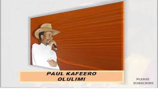 Olulimi Lwange Paul Kafeero [upl. by Enimajneb]