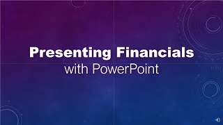 Presenting Financials with PowerPoint [upl. by Marguerita]