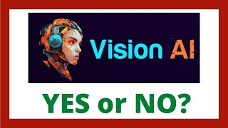 Vision AI Review  Does VisionAI Work [upl. by Sergeant]