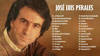 JOSE L PERALES 25 SUS GRANDES EXITOS  JOSE L PERALES SUS MEJORES ÉXITOS [upl. by Acherman]