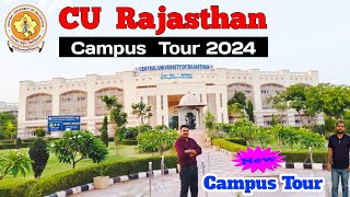 CURAJ Campus Tour 2024  Central University of Rajasthan Review 2024  CU RAJ Campus Tour [upl. by Fayth]