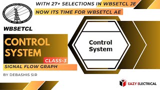 Control System Class3 I WBSETCL Recruitment 2023 I AE Level I Signal Flow graph [upl. by Sweatt]