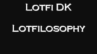 Lotfi DK Lotfilosophy Algerian Rap [upl. by Romito]