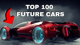 Top 100 Most Beautiful Concept Cars of 2050 [upl. by Cassella303]