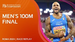 The champion RETURNS 👑 Mens 100m final replay  Roma 2024 [upl. by Loveridge]