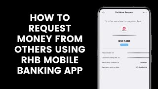 How To Request Money Or Debt From Friends Or Family Using RHB Mobile Banking App l DuitNow Request [upl. by Oigimer]