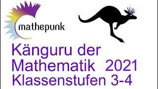 Känguru der Mathematik 2021 Klassenstufen 3 amp 4 [upl. by Lazar]