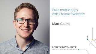 Build mobile apps with Chrome WebView  Chrome Dev Summit 2013 Matt Gaunt [upl. by Glad]