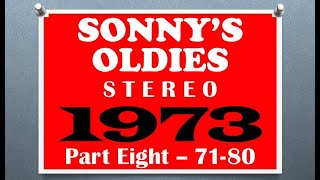 SONNYS OLDIES  1973 Part 8  songs 7180 in stereo  see listing [upl. by Karlik181]