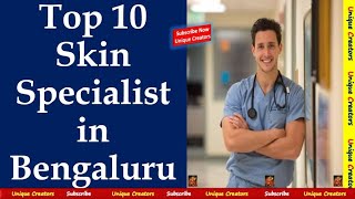 Top 10 Best Skin specialist Dermatologist of Bengaluru  Unique Creators [upl. by Vahe94]