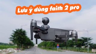 Lưu ý nên biết khi sử dụng flycam C  Fly Faith 2 Pro  JOLAVN [upl. by Leahcin]