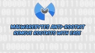 Malwarebytes AntiRootkit  Remove MBR Rootkits with Ease [upl. by Labinnah]