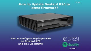 Gustard R26 DAC Firmware Update amp Roon  HQPlayer NAA Setup Guide [upl. by Hennahane]