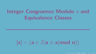 Number Theory  Congruence and Equivalence Classes [upl. by Bluefarb]