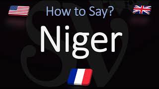 How to Pronounce Niger CORRECTLY English amp French Pronunciation [upl. by Burman509]