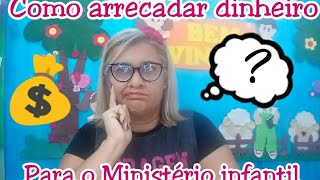 10 Idéias para arrecadar dinheiro para o Ministério infantil [upl. by Persas760]