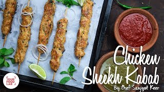 Chicken Seekh Kabab  Chef Sanjyot Keer [upl. by Octavia251]