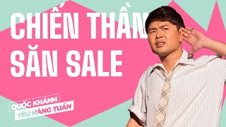 Chiến Thần Săn Sale  Quốc Khánh  Hài Độc Thoại Saigon Tếu [upl. by Aremihc]