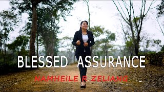 Blessed Assurance  Namheile R Zeliang  English Gospel Song [upl. by Fernandina]