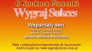 quotWspaniały senquot  6 Konkurs Piosenki quotWygraj Sukcesquot [upl. by Naynek]