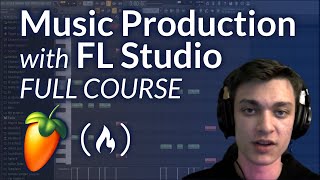 Music Production with FL Studio – Full Tutorial for Beginners [upl. by Ahsac]