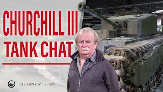 Tank Chats 116  Churchill III  The Tank Museum [upl. by Roselle429]