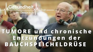 Gesundheit im Gespräch  Tumore und chronische Entzündungen der Bauchspeicheldrüse [upl. by Ennazor487]