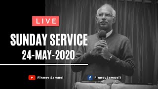 Sunday Service  24May2020  by Pst Finney Samuel [upl. by Kylila]