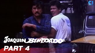 ‘Joaquin Burdado’ FULL MOVIE Part 4  Ramon Revilla Tanya Gomez Janice Jurado  Cinema One [upl. by Yerfdog523]