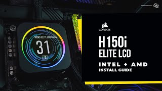 HOW TO Install Corsair H150i Elite LCD on AMD and Intel [upl. by Kenti]