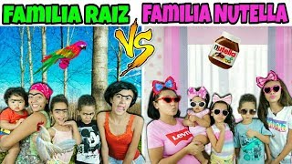 FAMÍLIA RAIZ VS FAMÍLIA NUTELLA  Jéssica Viana [upl. by Manara644]