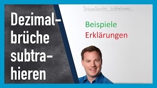 Dezimalbrüche subtrahieren mit Beispiel [upl. by Betteanne]